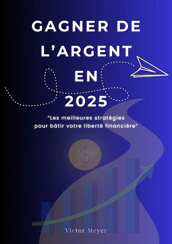 Gagner de l'argent en 2025